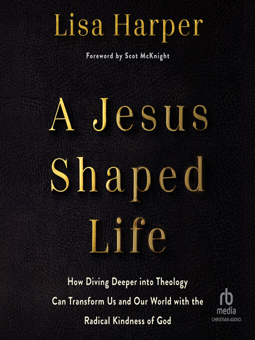Title details for A Jesus-Shaped Life by Lisa Harper - Wait list